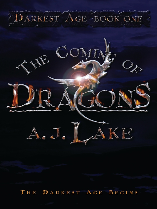 Title details for The Coming of Dragons by A.J. Lake - Available